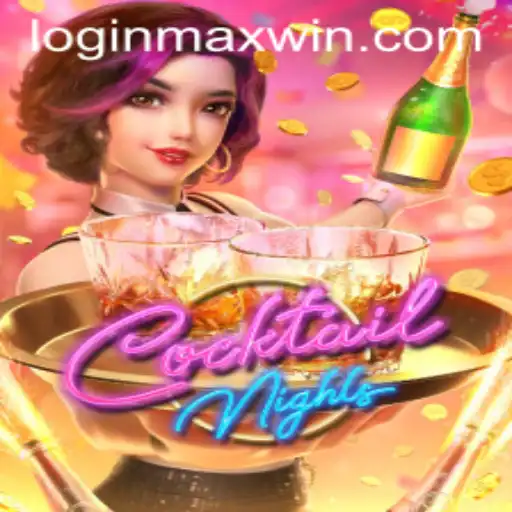 Experience Thrills with CocktailNights: Your Guide to Achieving Max Win