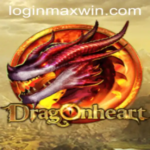Unleashing the Adventure in DragonHeart with Maxwin: A Deep Dive