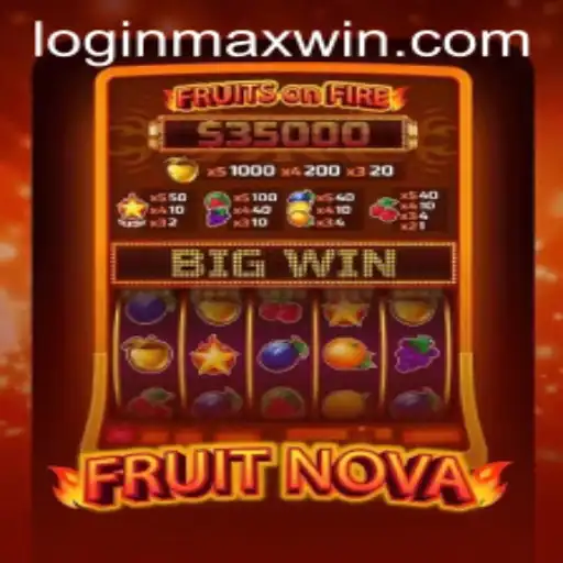 Discover the Thrilling World of FruitNova: A Guide to Maximize Your Win