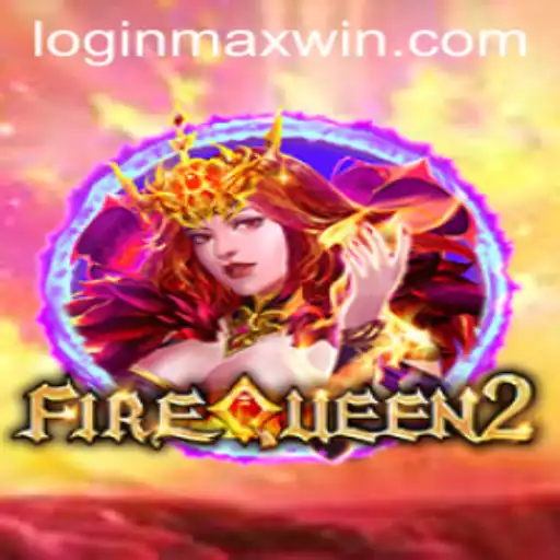 Exploring the Thrilling World of FireQueen2: The Quest for Maxwin
