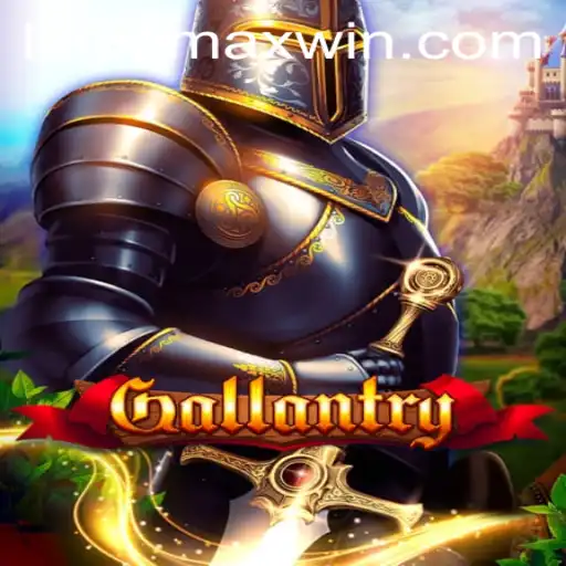Gallantry: A Comprehensive Guide to Mastering the Game and Achieving Maxwin